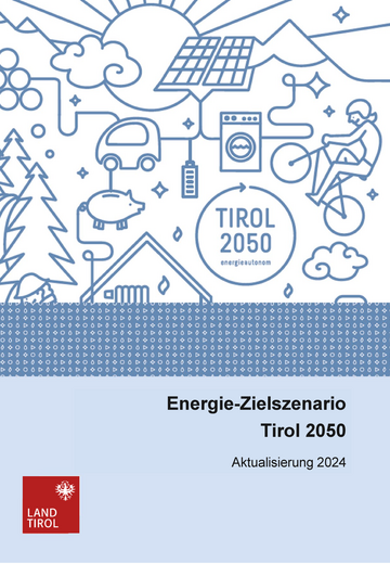Energie-Zielszenario Tirol 2050 - Aktualisierung 2024